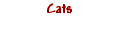        Cats